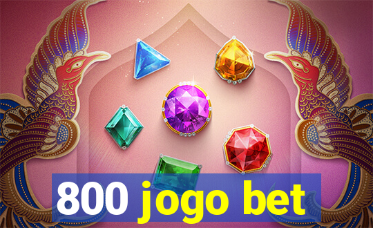 800 jogo bet